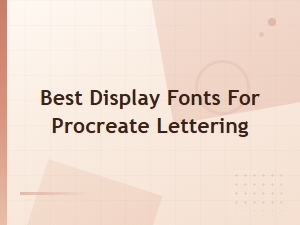 Best Display Fonts for Procreate Lettering – Free Downloads 2025