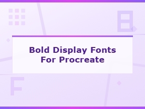 Best Free Bold Display Fonts for Procreate – Download Now